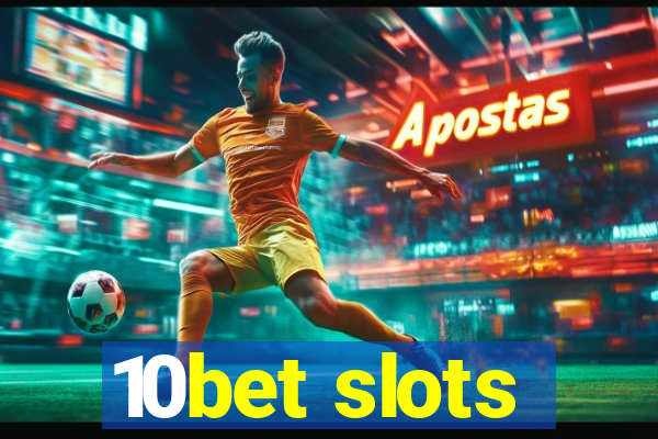 10bet slots